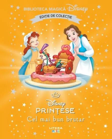 Disney Printese. Cel Mai Bun Brutar. Biblioteca Magica. Editie De Colectie - 20.87 Lei