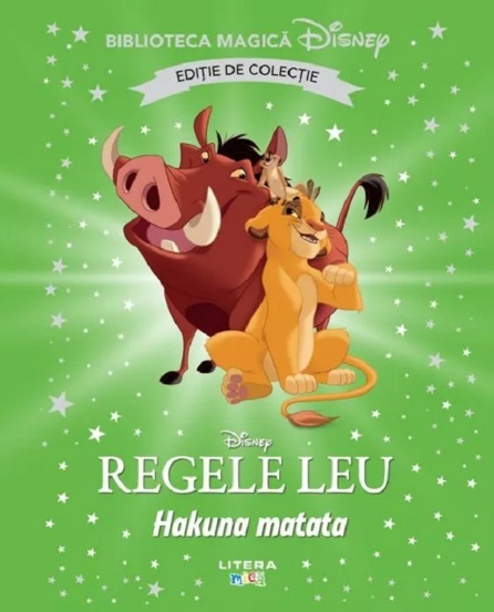 Disney. Regele Leu. Hakuna Matata. Biblioteca Magica. Editie De Colectie - 25.40 Lei