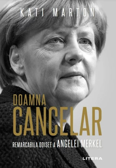 Doamna Cancelar: Odiseea remarcabila a Angelei Merkel - 51.99 Lei
