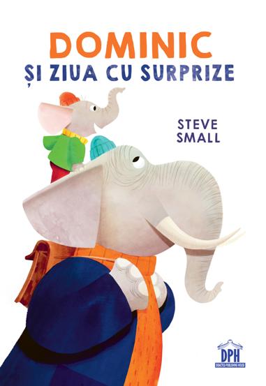 Dominic si ziua cu surprize - 40.60 Lei