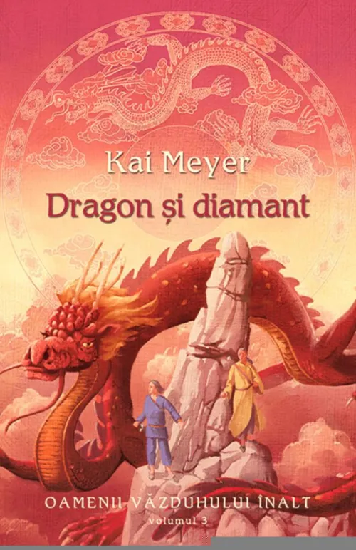 Dragon si diamant (vol. 3 seria Oamenii Vazduhului Inalt) - 21.60 Lei