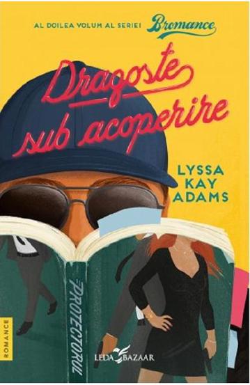 Dragoste sub acoperire. Seria Bromance Vol.2 - 35,20 Lei