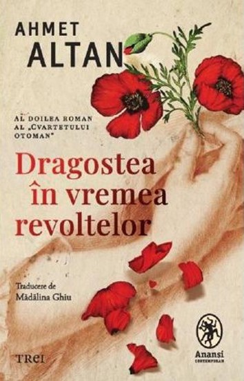 Dragostea in vremea revoltelor - 42.04 Lei