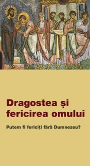 Dragostea si fericirea omului - 4.72 Lei