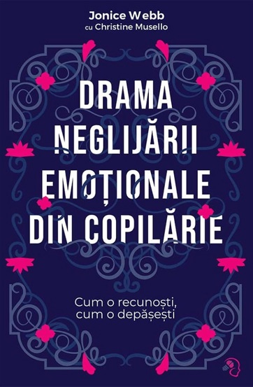 Drama neglijarii emotionale din copilarie - 44.00 Lei