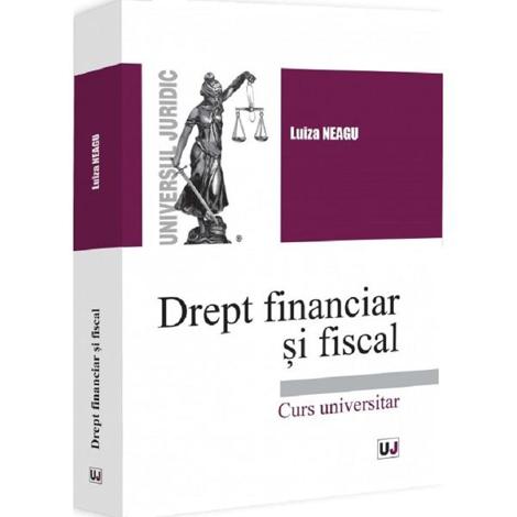 Drept financiar si fiscal. Curs universitar - 59.20 Lei