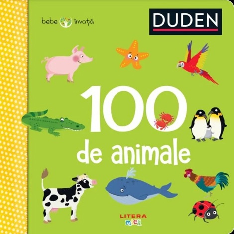 Duden. Bebe invata. 100 de animale - 23,99 Lei
