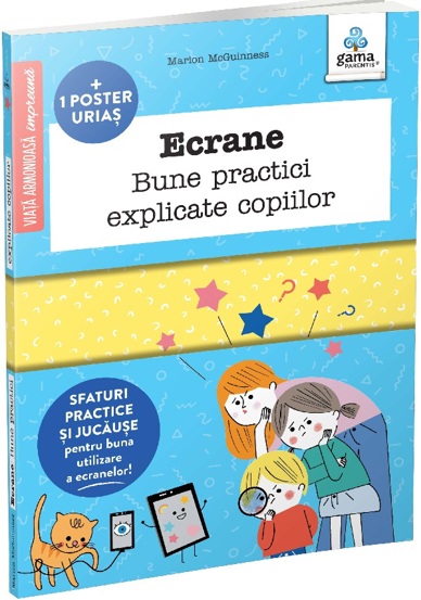 Ecrane. Bune practici explicate copiilor - 24,35 Lei