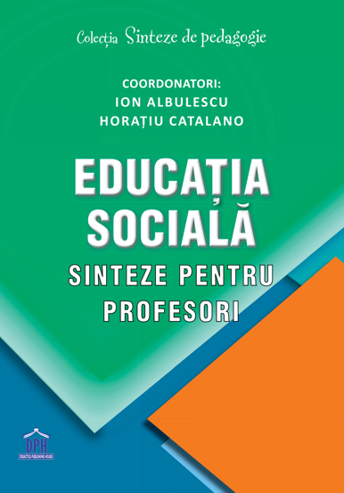 Educatia sociala - sinteze pentru profesori - 49.84 Lei
