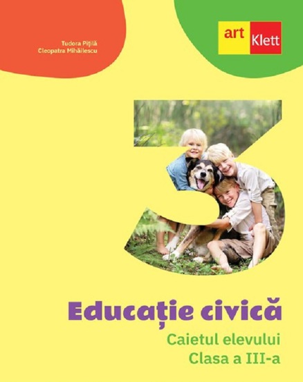 Educatie civica - Clasa 3 - Caietul elevului - 22.38 Lei