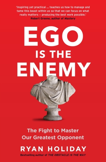 Ego is the Enemy. The Fight to Master Our Greatest Opponent - 53.20 Lei