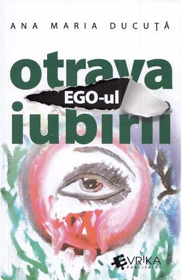 Ego-ul otrava iubirii - 20.80 Lei