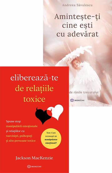 Elibereaza-te de relatiile toxice + Aminteste-ti cine esti cu adevarat - 39.49 Lei