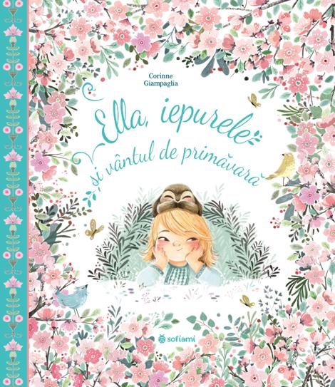 Ella iepurele si vantul de primavara - 43.47 Lei