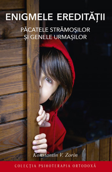 Enigmele ereditatII. Pacatele stramosilor si genele urmasilor - 22.40 Lei