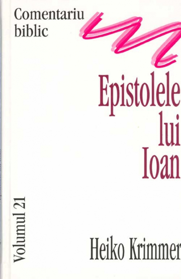 Epistolele lui Ioan - 17.08 Lei