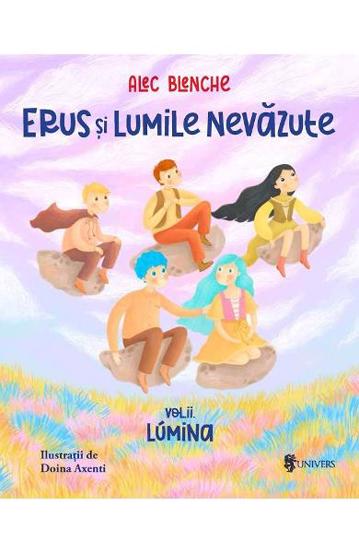 Erus si lumile nevazute Vol.2: Lumina - 44.90 Lei