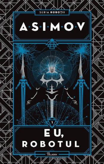 Eu Robotul. Seria Robotii Vol.1 - 40,12 Lei