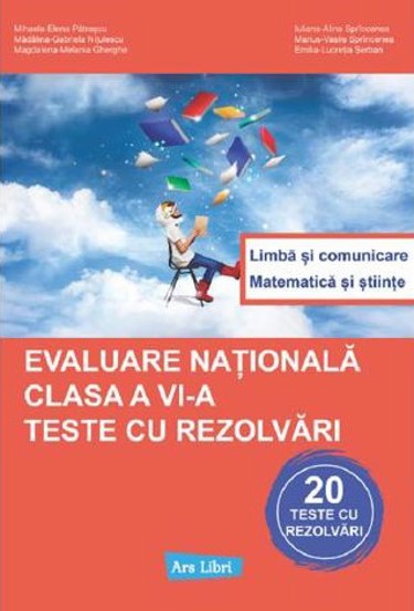 Evaluare nationala - Clasa 6 - Teste cu rezolvari - 29.75 Lei