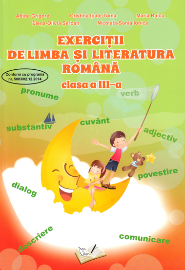 Exercitii de limba si literatura romana culegere clasa III-a - 22.41 Lei
