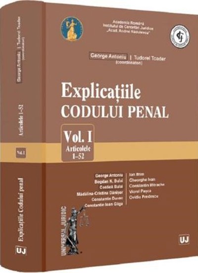 Explicatiile codului penal Vol.1: Articolele 1-52 - 144.52 Lei