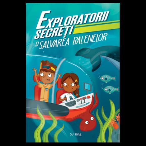 Exploratorii secreti si salvarea balenelor - 15.59 Lei