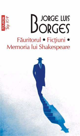 Fauritorul. Fictiuni. Memoria lui Shakespeare (editie de buzunar) - 35,40 Lei