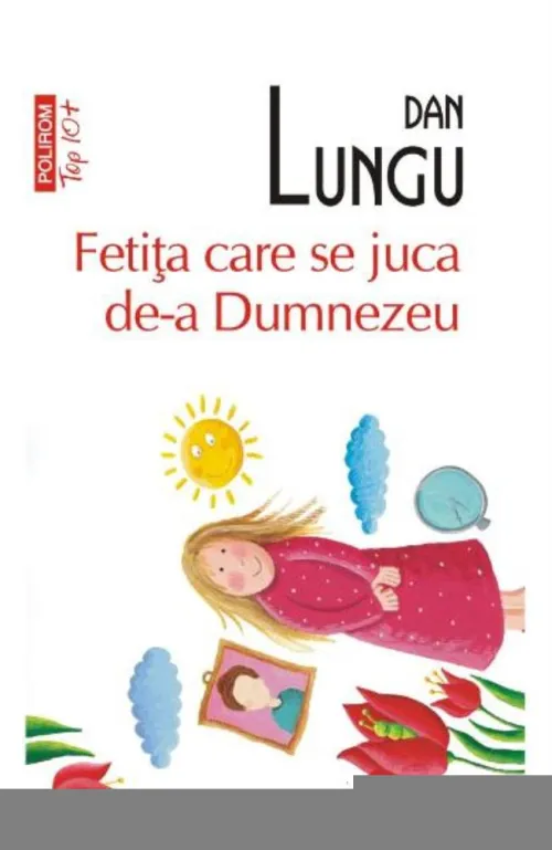 Fetita care se juca de-a Dumnezeu - 35.40 Lei