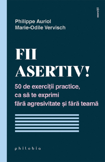 Fii asertiv! - 23.81 Lei