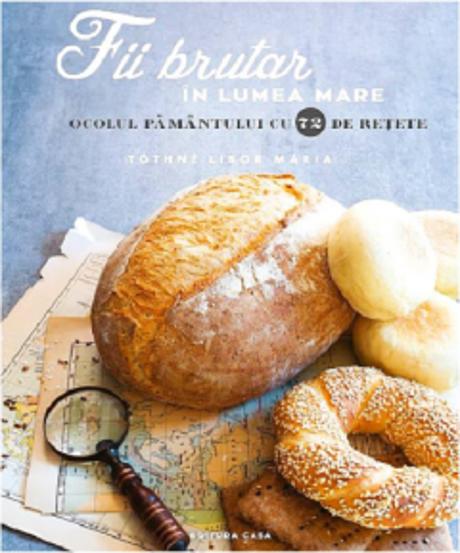 Fii brutar in lumea mare - 56.29 Lei