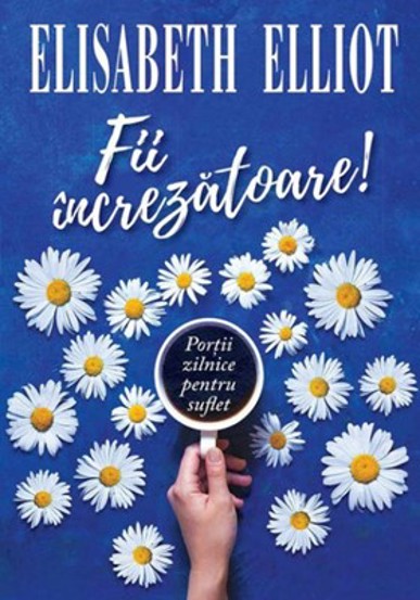 Fii increzatoare! Portii zilnice pentru suflet - 44.80 Lei