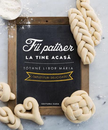Fii patiser la tine acasa - 71.00 Lei