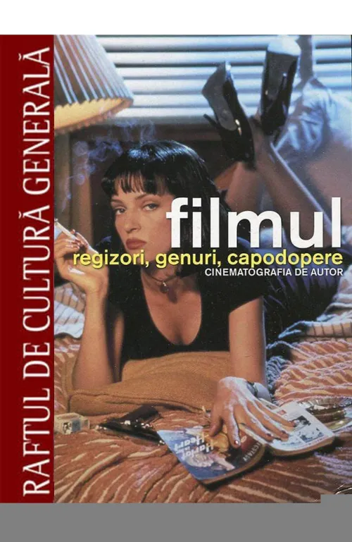 Filmul. Regizori genuri capodopere. Cinematografia de autor - Vol. 3 - 16.40 Lei
