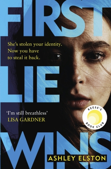 First Lie Wins : The No. 1 New York Times bestseller and Sunday Times Thriller of the Month - 69.23 Lei