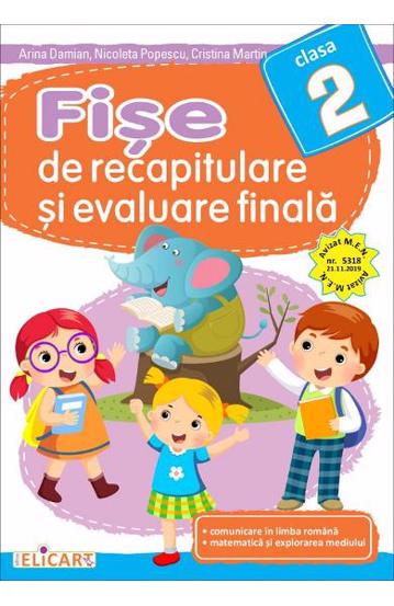 Fise de recapitulare si evaluare finala pentru clasa 2. Comunicare in limba romana. Matematica si explorarea mediului. - 12.80 Lei
