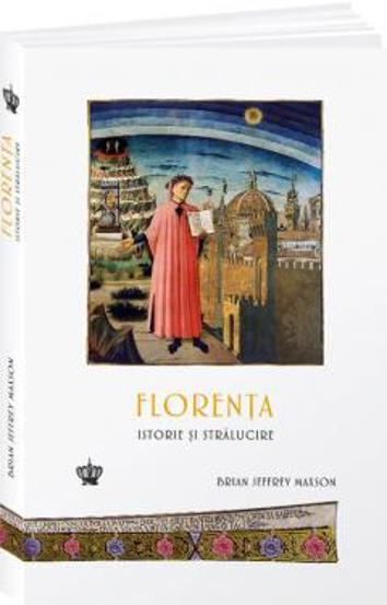 Florenta. Istorie si stralucire - 83.43 Lei