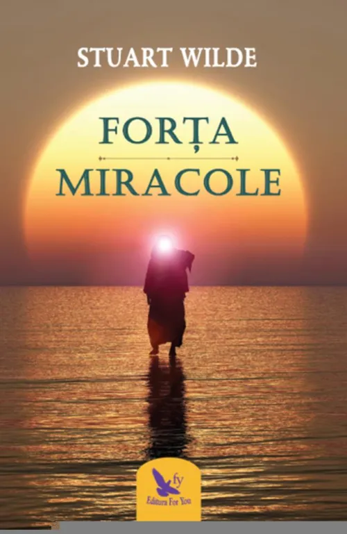 Forta si miracole - Editie revizuita - 14.47 Lei