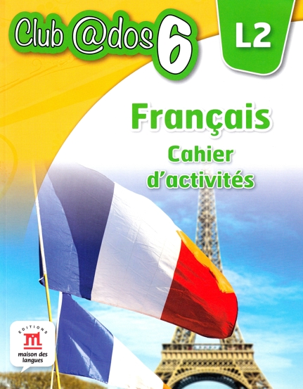FRANCAIS. Cahier d'activites. L 2. Lectia de franceza (clasa a VI-a) - 26.08 Lei