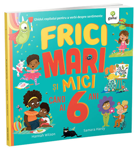 Frici mari si mici cand ai 6 ani - 35.00 Lei