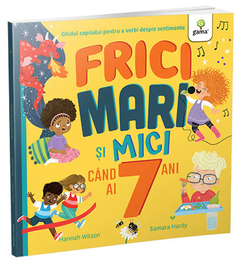 Frici mari si mici cand ai 7 ani - 35.00 Lei
