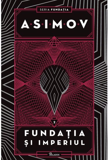 Fundatia Vol. 2. Fundatia si Imperiul - 48.60 Lei