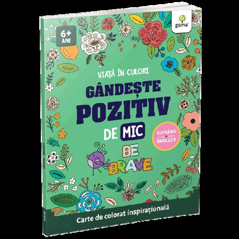 Gandeste pozitiv de mic - Viata in culori - 20.96 Lei
