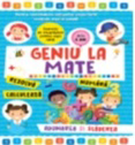 Geniu la mate - adunarea si scaderea Vol. 2 - 11.40 Lei