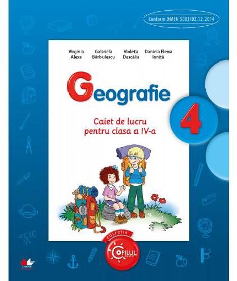 Geografie - Clasa 4 - Caiet - 13.57 Lei