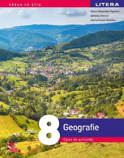 Geografie - Clasa 8 - Caiet de activitati - 20.79 Lei
