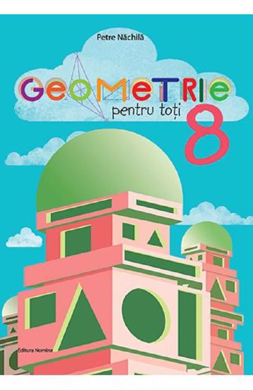 Geometrie pentru toti cls a 8-a - 30,96 Lei
