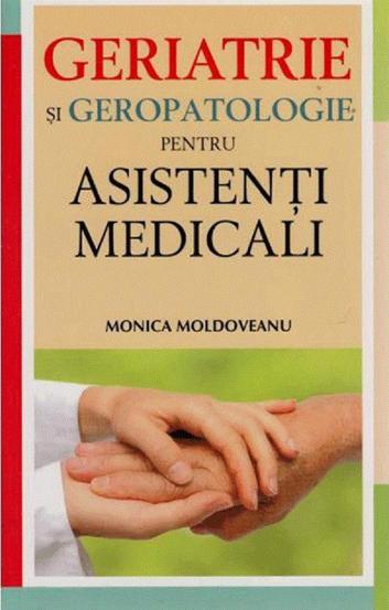 Geriatrie si Geropatologie pentru asistenti medicali - 32.51 Lei