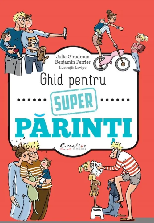 Ghid pentru super parinti - 33 Lei