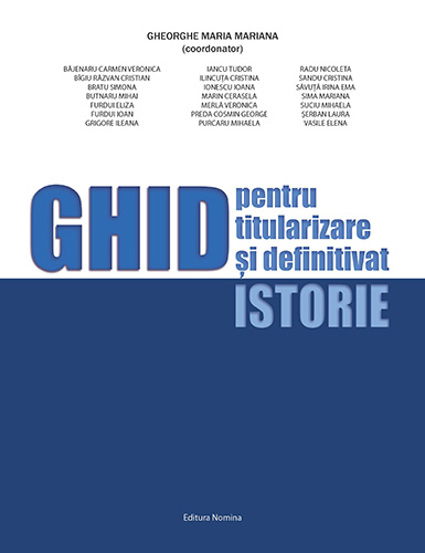 GHID pentru titularizare si definitivat. ISTORIE - 52.80 Lei
