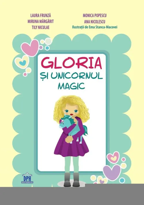Gloria si unicornul magic - 29.24 Lei